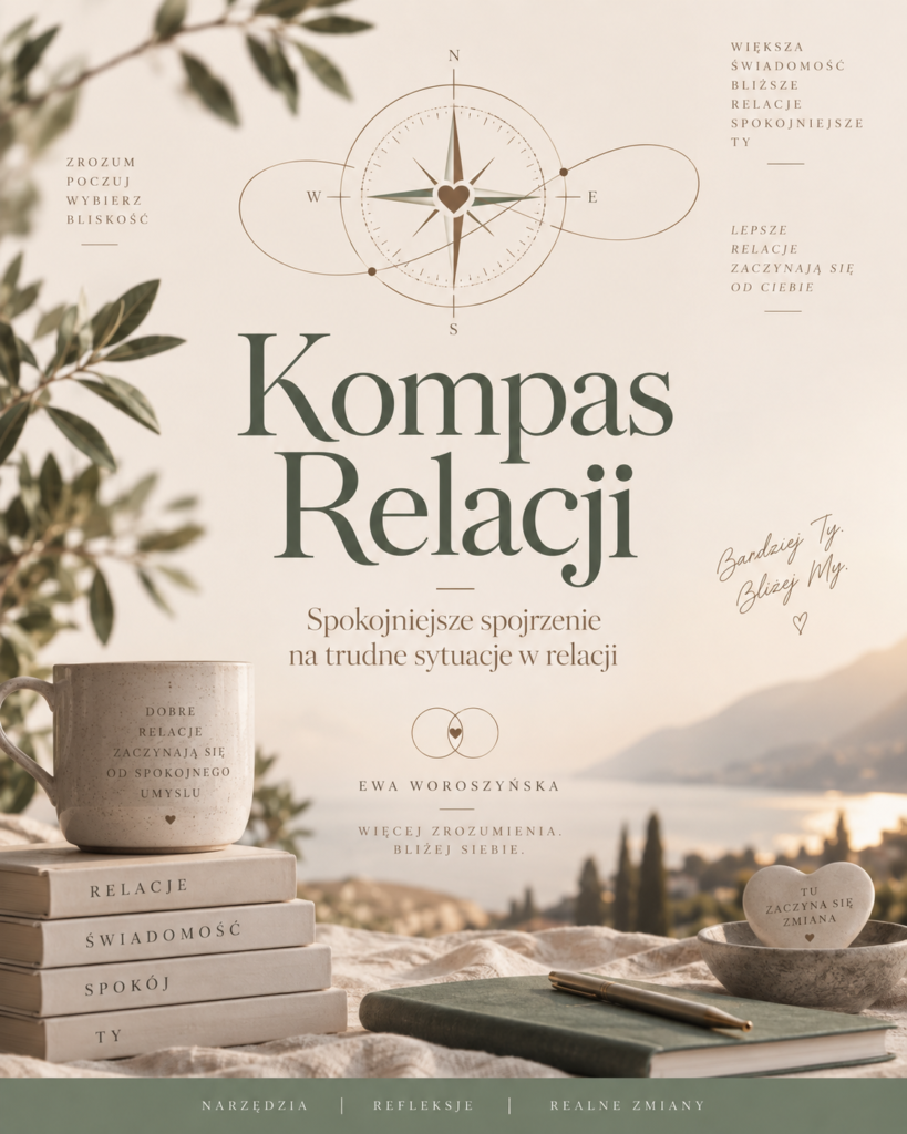 Kompas Relacji – spokojniejsze spojrzenie na trudne sytuacje w relacji