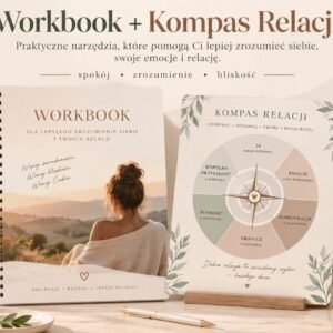 Pakiet: Kompas Relacji + Workbook Spokojniej w relacji zamiast 208 zł